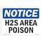 Signmission OSHA Notice, 5" Height, H2S Area Poison Sign, 7" X 5", Landscape OS-NS-D-57-L-13182 - alternate 1